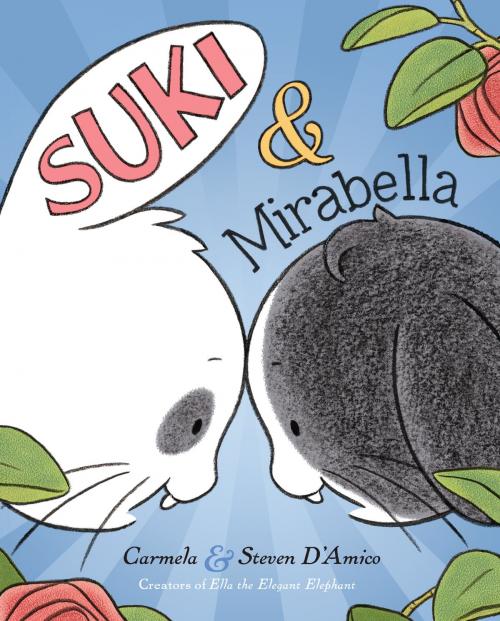 Cover of the book Suki and Mirabella by Carmela D'Amico, Penguin Young Readers Group