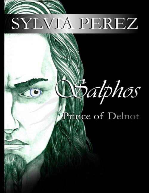 Cover of the book Salphos: Prince of Delnot by Sylvia Perez, Lulu.com