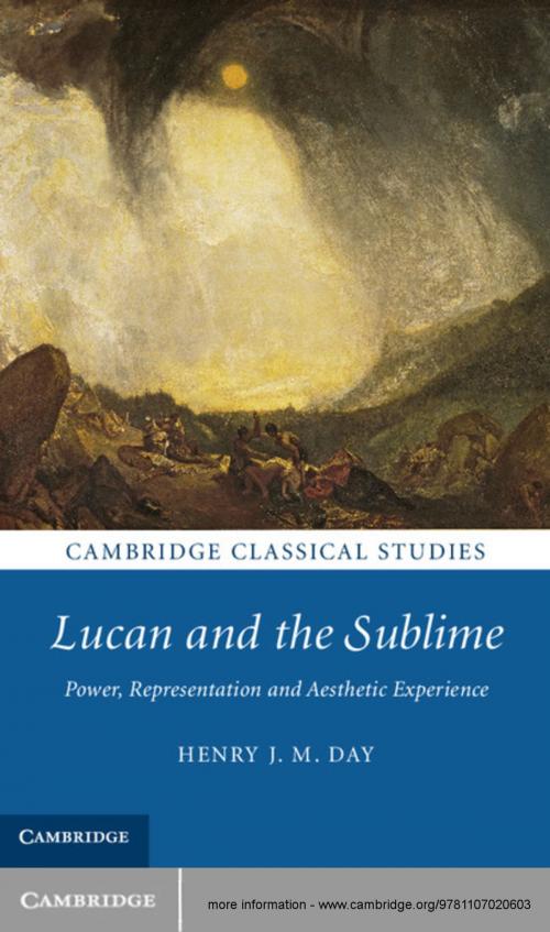 Cover of the book Lucan and the Sublime by Henry J. M. Day, Cambridge University Press