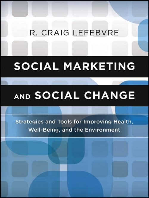 Cover of the book Social Marketing and Social Change by R. Craig Lefebvre, Wiley