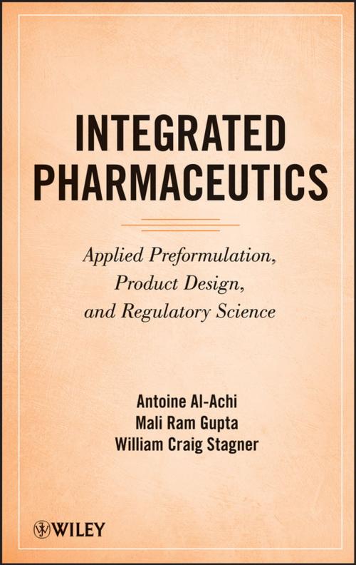 Cover of the book Integrated Pharmaceutics by Antoine Al-Achi, Mali Ram Gupta, William Craig Stagner, Wiley