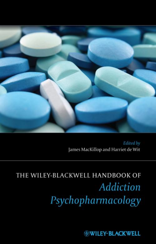 Cover of the book The Wiley-Blackwell Handbook of Addiction Psychopharmacology by , Wiley