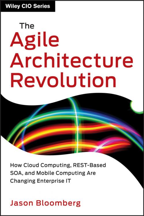 Cover of the book The Agile Architecture Revolution by Jason Bloomberg, Wiley
