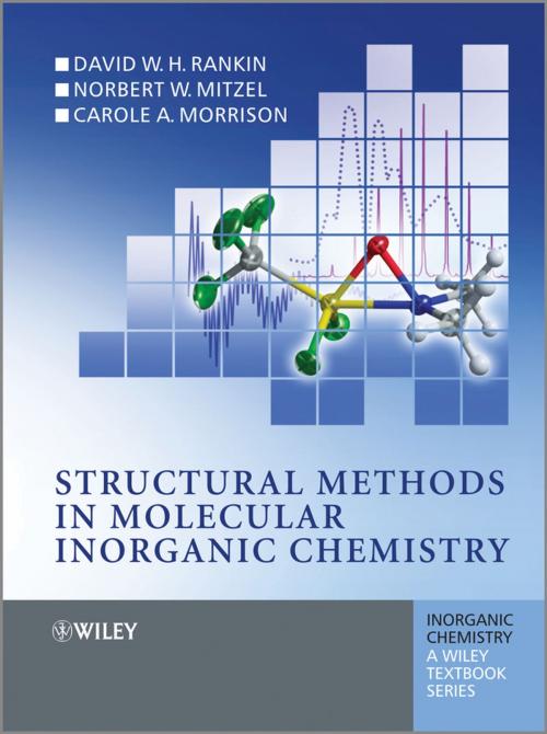 Cover of the book Structural Methods in Molecular Inorganic Chemistry by D. W. H. Rankin, Norbert Mitzel, Carole Morrison, Wiley