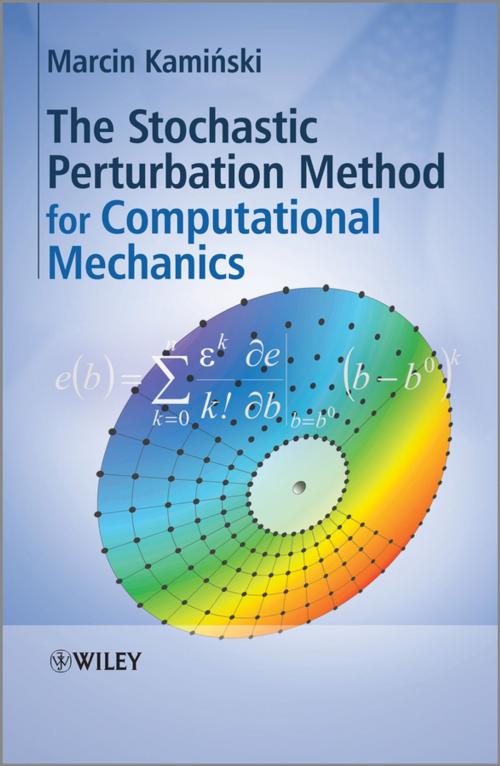 Cover of the book The Stochastic Perturbation Method for Computational Mechanics by Marcin Kaminski, Wiley