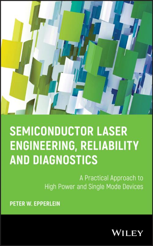 Cover of the book Semiconductor Laser Engineering, Reliability and Diagnostics by Peter W. Epperlein, Wiley