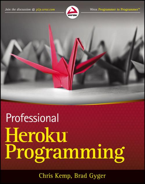 Cover of the book Professional Heroku Programming by Chris Kemp, Brad Gyger, Wiley