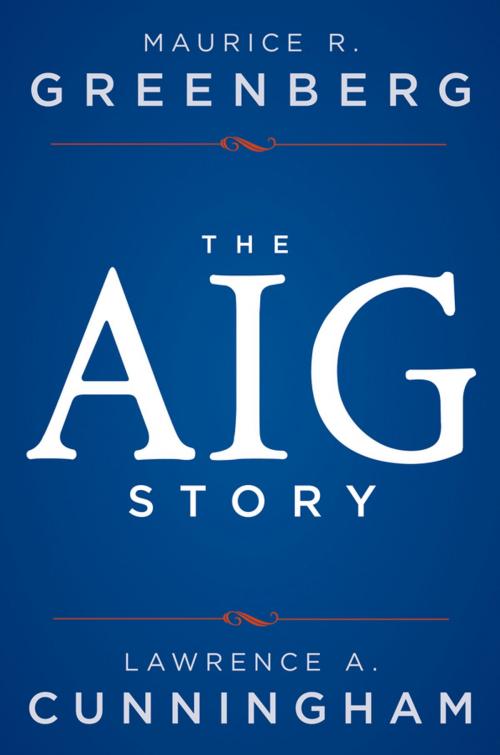 Cover of the book The AIG Story by Maurice R. Greenberg, Lawrence A. Cunningham, Wiley