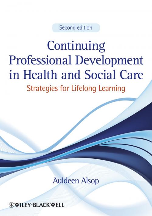 Cover of the book Continuing Professional Development in Health and Social Care by Auldeen Alsop, Wiley