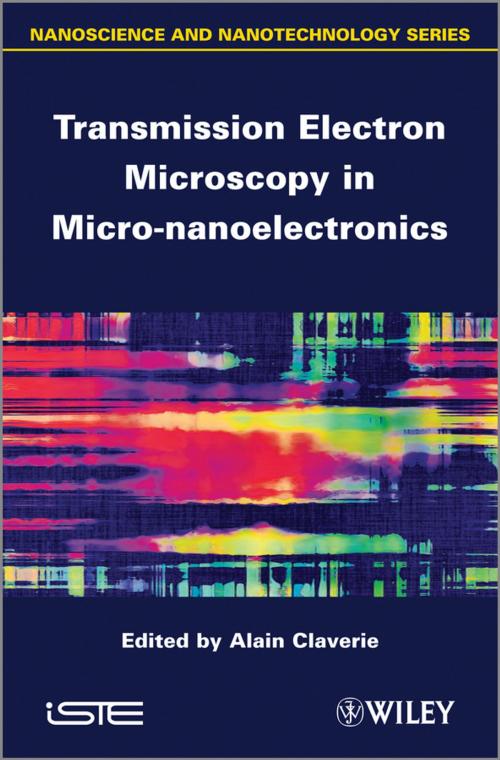 Cover of the book Transmission Electron Microscopy in Micro-nanoelectronics by Alain Claverie, Wiley