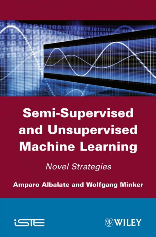 Cover of the book Semi-Supervised and Unsupervised Machine Learning by Amparo Albalate, Wolfgang Minker, Wiley