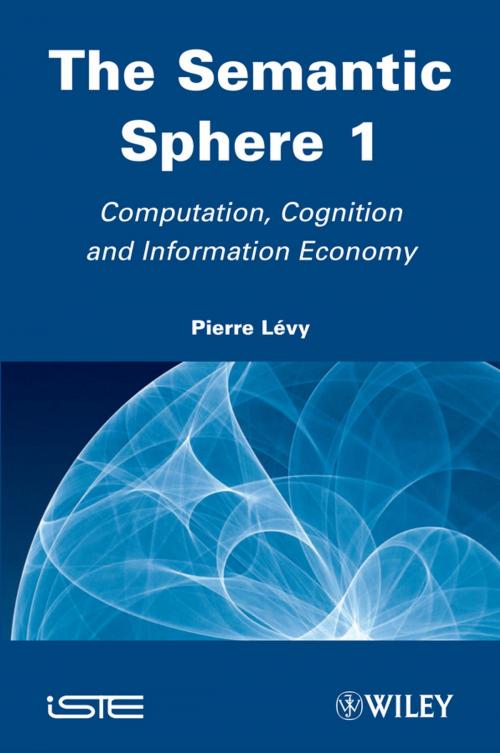 Cover of the book The Semantic Sphere 1 by Pierre Lévy, Wiley