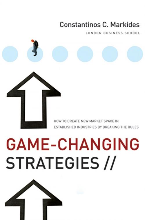 Cover of the book Game-Changing Strategies by Constantinos C. Markides, Wiley