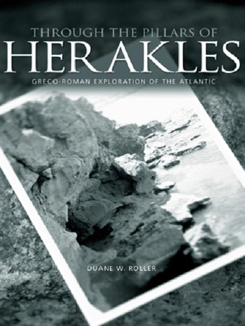 Cover of the book Through the Pillars of Herakles by Duane W. Roller, Taylor and Francis