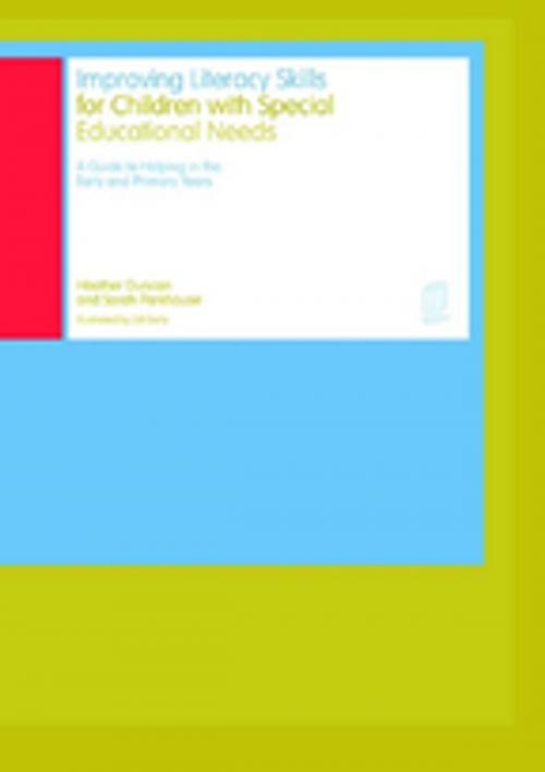 Cover of the book Improving Literacy Skills for Children with Special Educational Needs by Heather Duncan, Sarah Parkhouse, Taylor and Francis