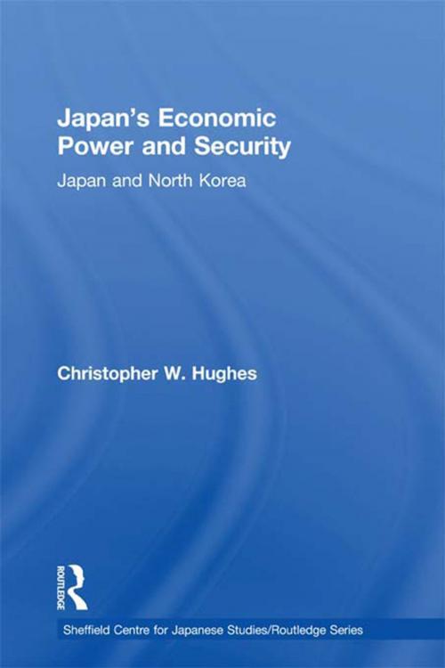 Cover of the book Japan's Economic Power and Security by Christopher W. Hughes, Taylor and Francis