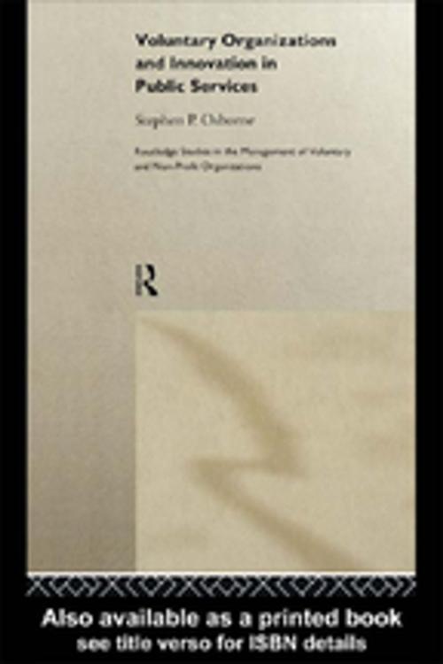 Cover of the book Voluntary Organizations and Innovation in Public Services by Stephen P. Osborne, Taylor and Francis