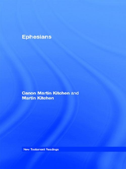 Cover of the book Ephesians by Canon Martin Kitchen, Martin Kitchen, Taylor and Francis