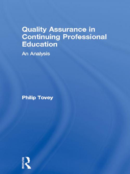 Cover of the book Quality Assurance in Continuing Professional Education by Philip Tovey, Taylor and Francis