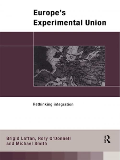 Cover of the book Europe's Experimental Union by Brigid Laffan, Rory O' Donnell, Michael Smith, Taylor and Francis