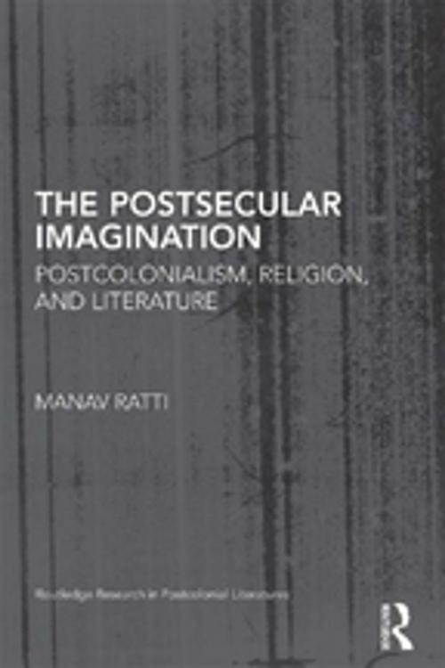 Cover of the book The Postsecular Imagination by Manav Ratti, Taylor and Francis