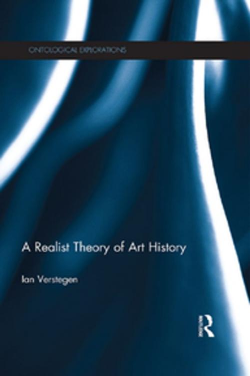 Cover of the book A Realist Theory of Art History by Ian Verstegen, Taylor and Francis