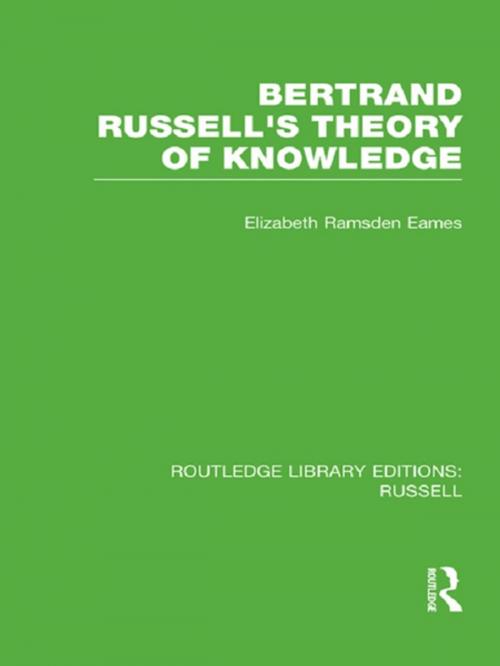 Cover of the book Bertrand Russell's Theory of Knowledge by Elizabeth Ramsden Eames, Taylor and Francis