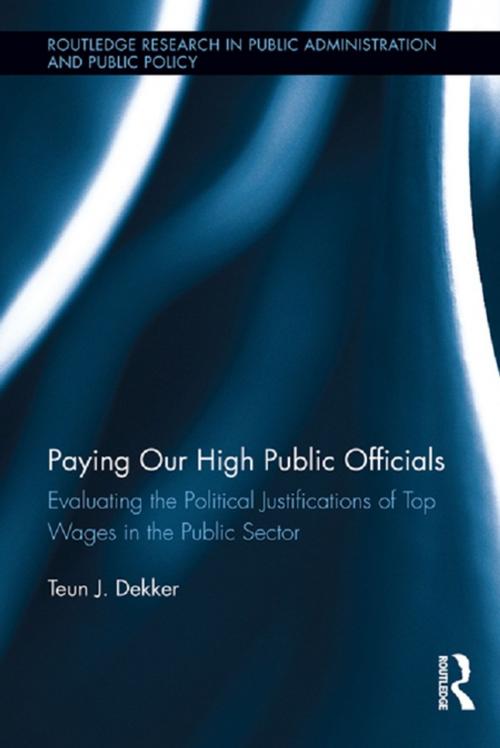 Cover of the book Paying Our High Public Officials by Teun J. Dekker, Taylor and Francis