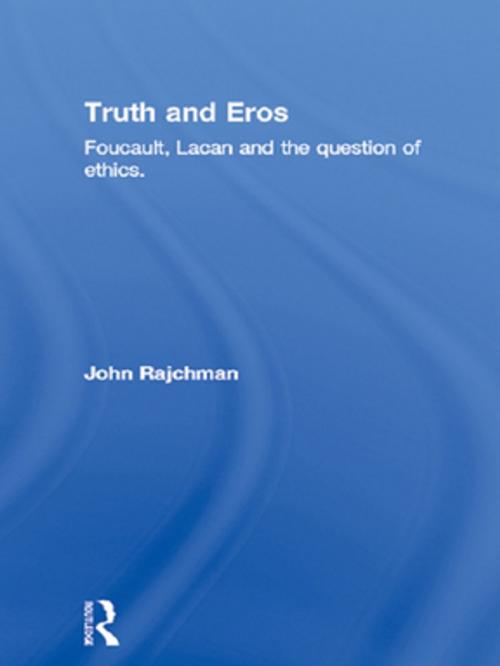 Cover of the book Truth and Eros by John Rajchman, Taylor and Francis