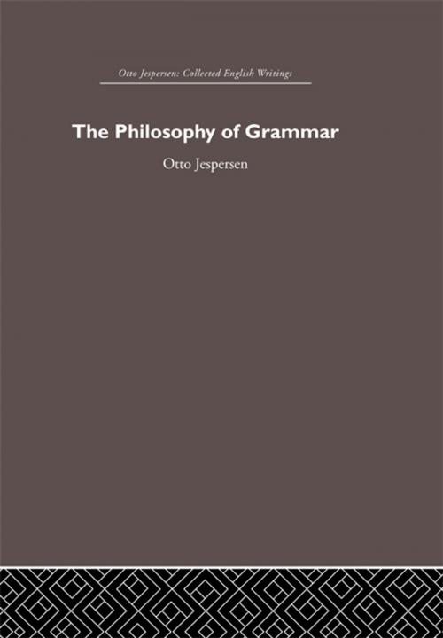 Cover of the book The Philosophy of Grammar by Otto Jespersen, Taylor and Francis