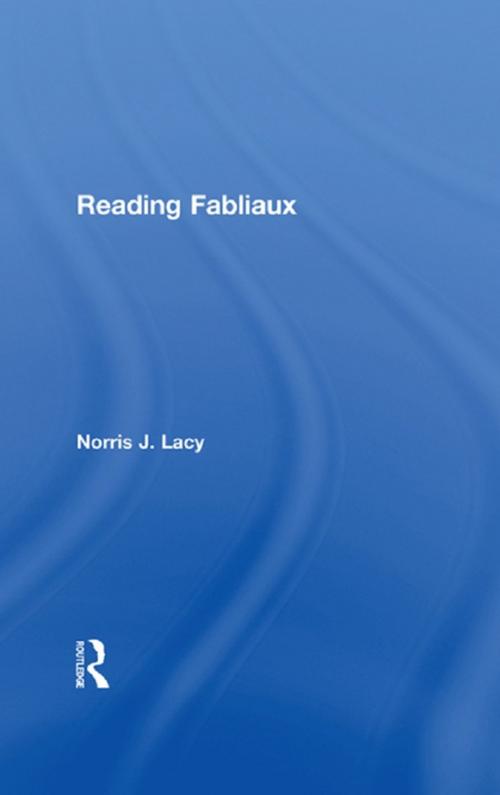 Cover of the book Reading Fabliaux by Norris J. Lacy, Taylor and Francis