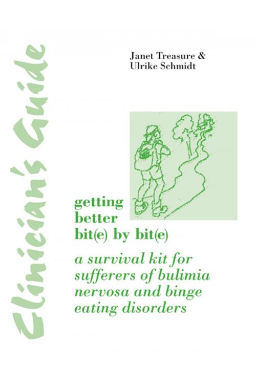 Cover of the book Clinician's Guide to Getting Better Bit(e) by Bit(e) by Janet Treasure, Ulrike Schmidt, Taylor and Francis
