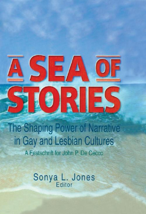 Cover of the book A Sea of Stories by John Dececco, Phd, Sonya L Jones, Taylor and Francis