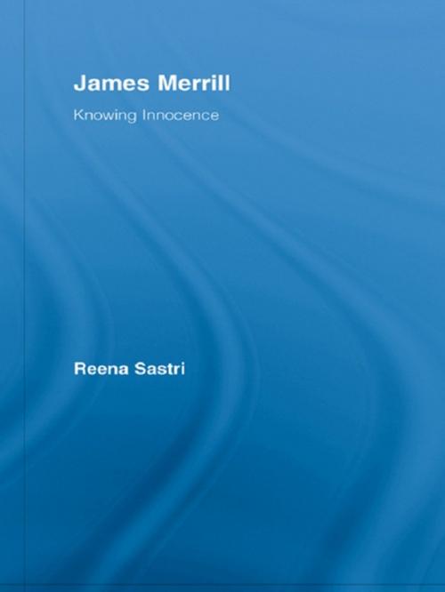 Cover of the book James Merrill by Reena Sastri, Taylor and Francis