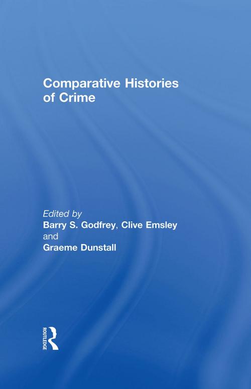 Cover of the book Comparative Histories of Crime by , Taylor and Francis