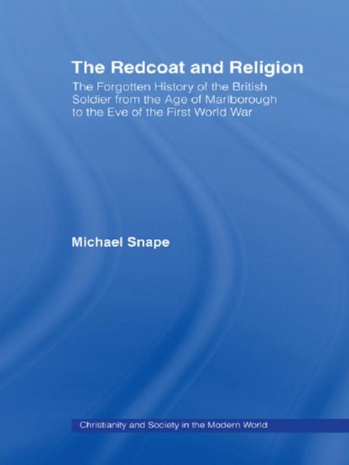 Cover of the book The Redcoat and Religion by Michael Snape, Taylor and Francis