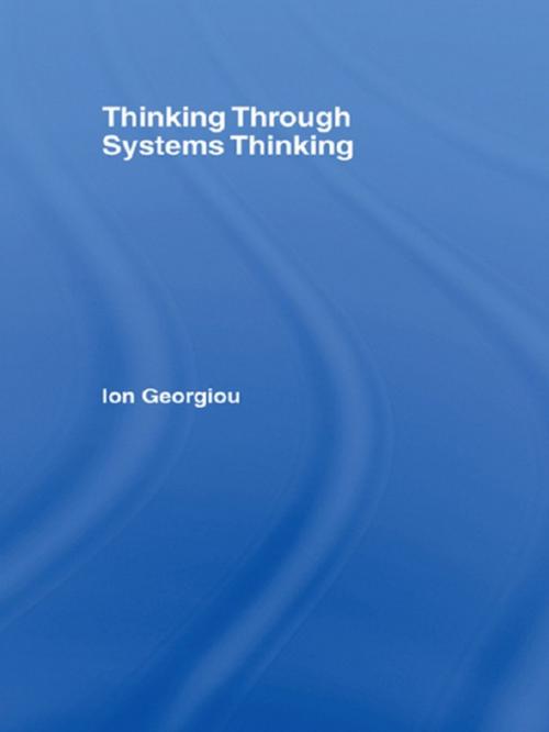 Cover of the book Thinking Through Systems Thinking by Ion Georgiou, Taylor and Francis