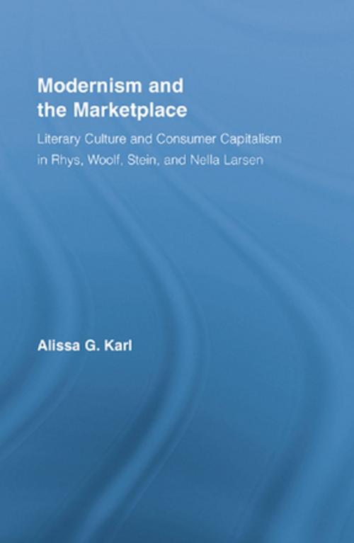 Cover of the book Modernism and the Marketplace by Alissa G. Karl, Taylor and Francis