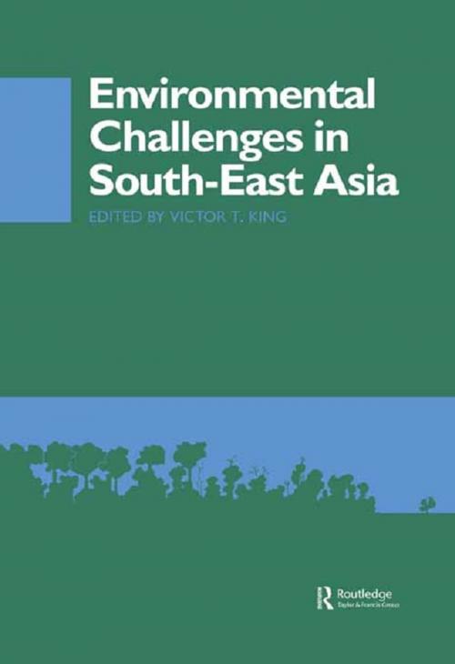 Cover of the book Environmental Challenges in South-East Asia by Victor T. King, Taylor and Francis