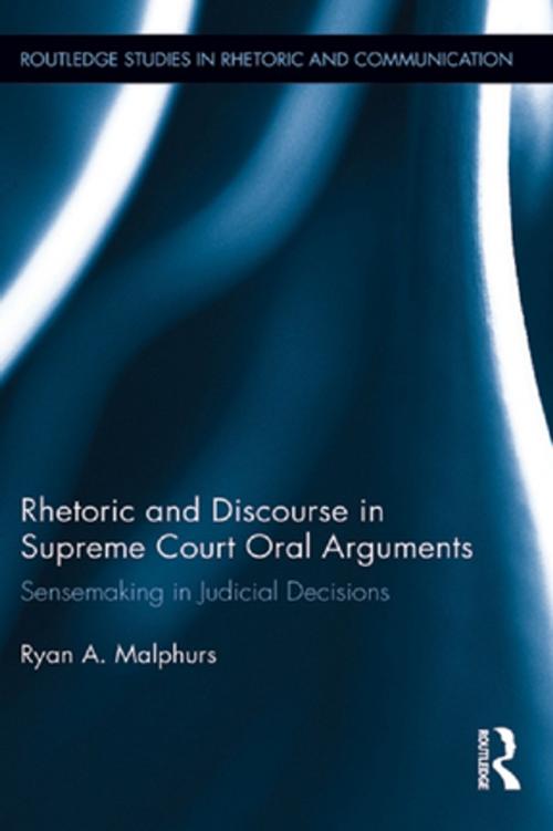 Cover of the book Rhetoric and Discourse in Supreme Court Oral Arguments by Ryan Malphurs, Taylor and Francis