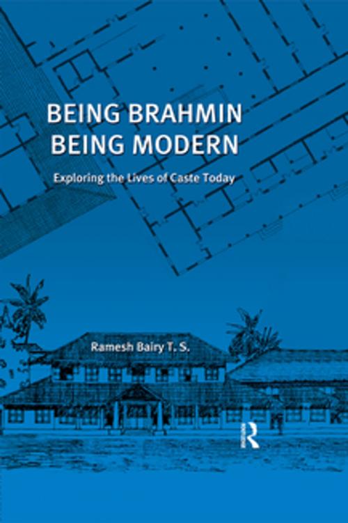 Cover of the book Being Brahmin, Being Modern by Ramesh Bairy, Taylor and Francis