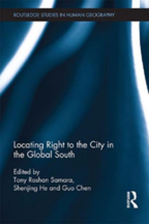 Cover of the book Locating Right to the City in the Global South by , Taylor and Francis