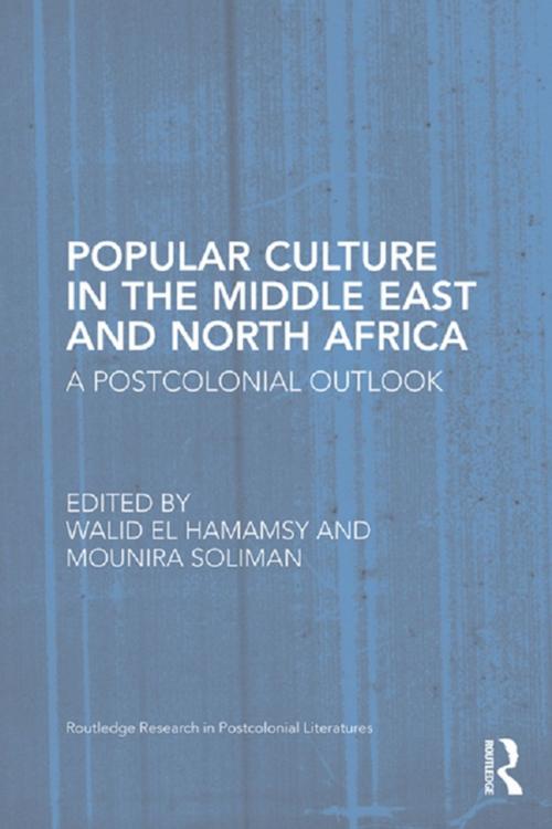 Cover of the book Popular Culture in the Middle East and North Africa by , Taylor and Francis