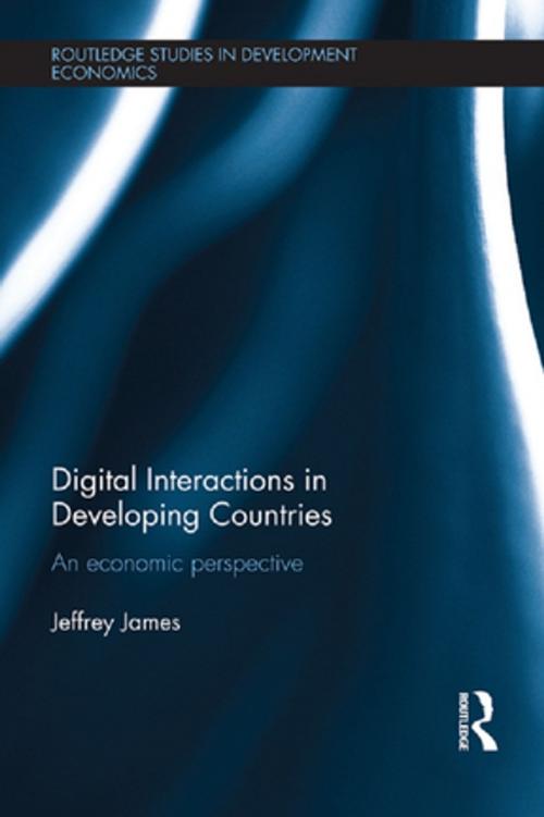 Cover of the book Digital Interactions in Developing Countries by Jeffrey James, Taylor and Francis