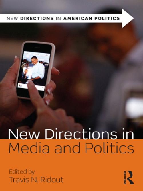 Cover of the book New Directions in Media and Politics by , Taylor and Francis