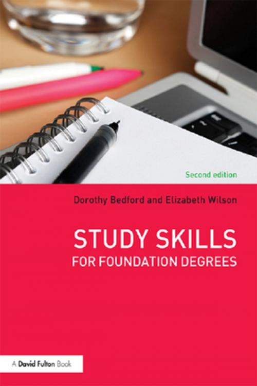 Cover of the book Study Skills for Foundation Degrees by Dorothy Bedford, Elizabeth Wilson, Taylor and Francis