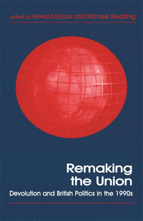 Cover of the book Remaking the Union by , Taylor and Francis