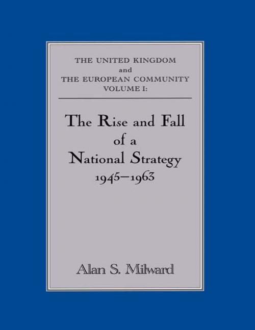 Cover of the book The Rise and Fall of a National Strategy by , Taylor and Francis
