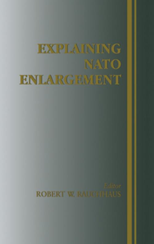 Cover of the book Explaining NATO Enlargement by , Taylor and Francis
