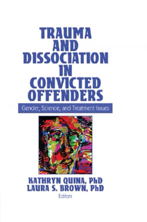 Cover of the book Trauma and Dissociation in Convicted Offenders by , Taylor and Francis